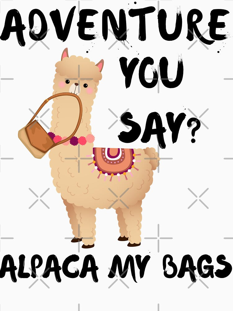 Adventure you Say Alpaca My Bags, cute alpaca art by artfartzzz T-Shirts, Hoodie, Sweatshirt | BlankRebels.com (Image 3)