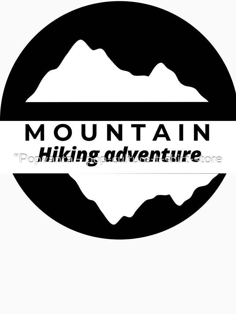 mountain hiking, hiking adventure, by “Popvanta – pop-culture-t-shirt-store