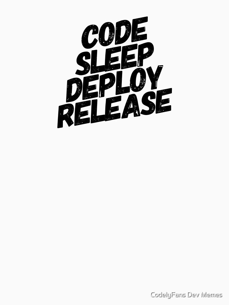 Code, Sleep, Deploy, Release // Dev Life by FullProduct.dev T-Shirts, Hoodie, Sweatshirt | BlankRebels.com (Image 3)