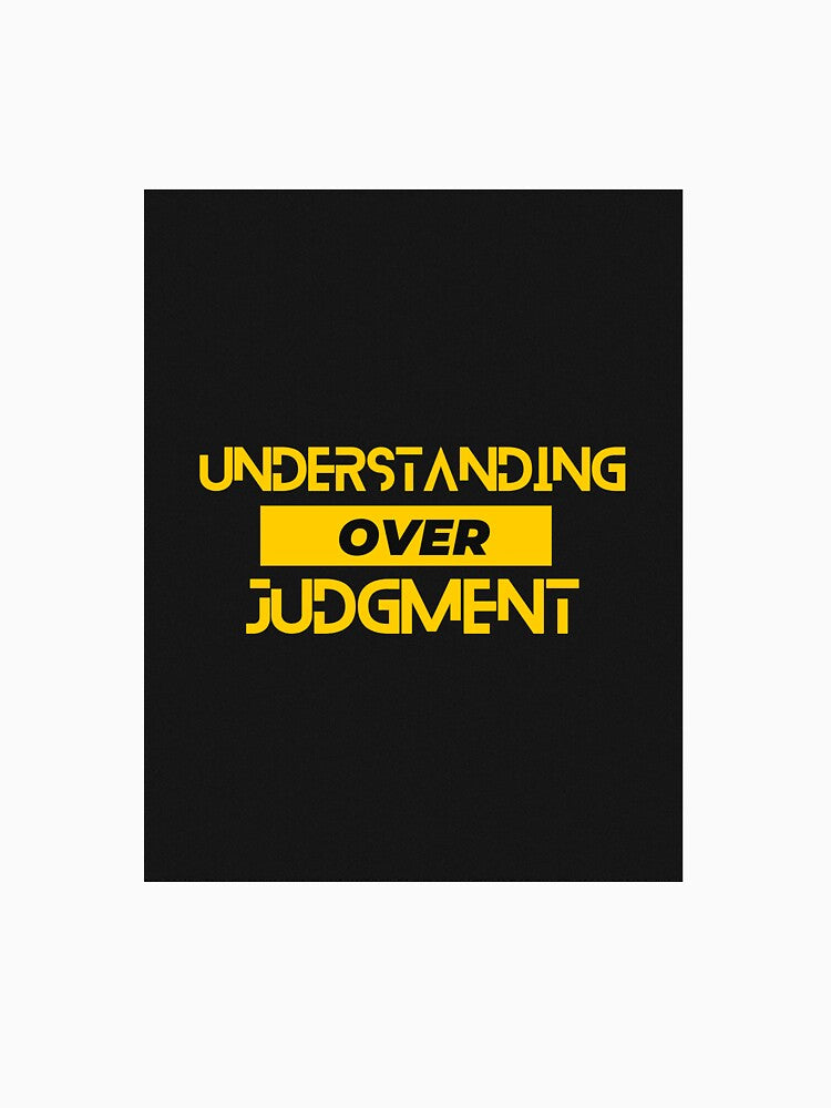 Understanding over judgment by Calm Spectrum Studio T-Shirts, Hoodie, Sweatshirt | BlankRebels.com (Image 3)
