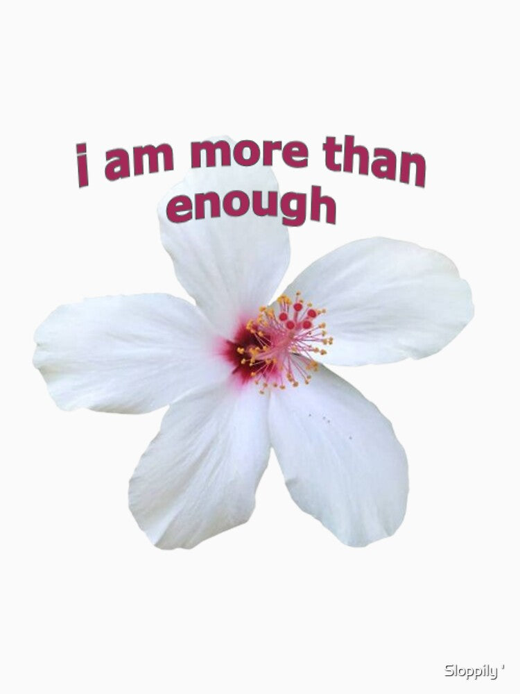 more than enough flower by Sloppily ' T-Shirts, Hoodie, Sweatshirt | BlankRebels.com (Image 3)