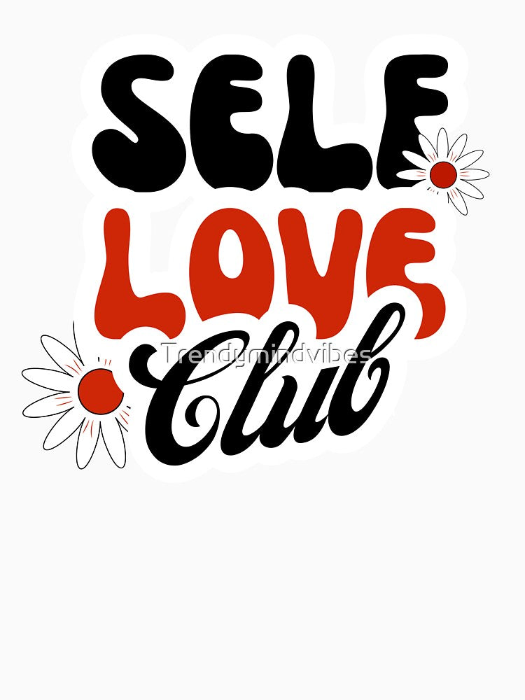 Self Love Club by Trendymindvibes T-Shirts, Hoodie, Sweatshirt | BlankRebels.com (Image 3)