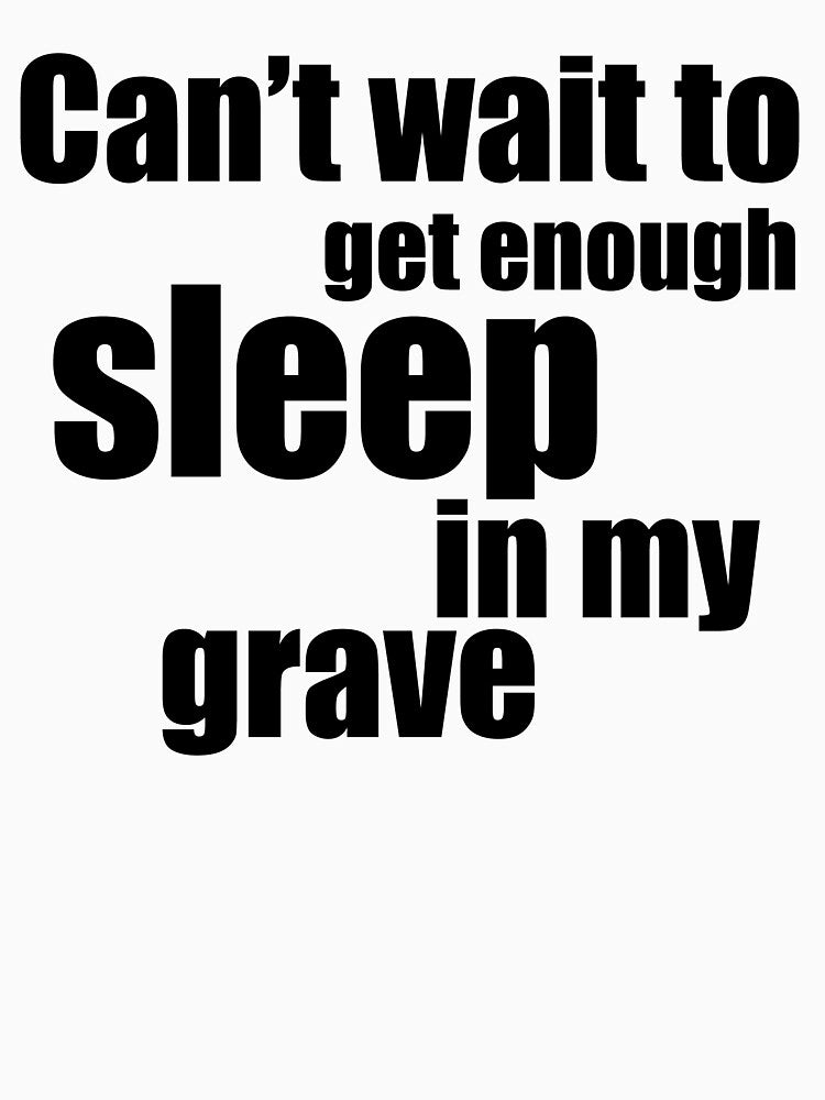Cant get enough sleep by TheLowkeyNonch T-Shirts, Hoodie, Sweatshirt | BlankRebels.com (Image 3)