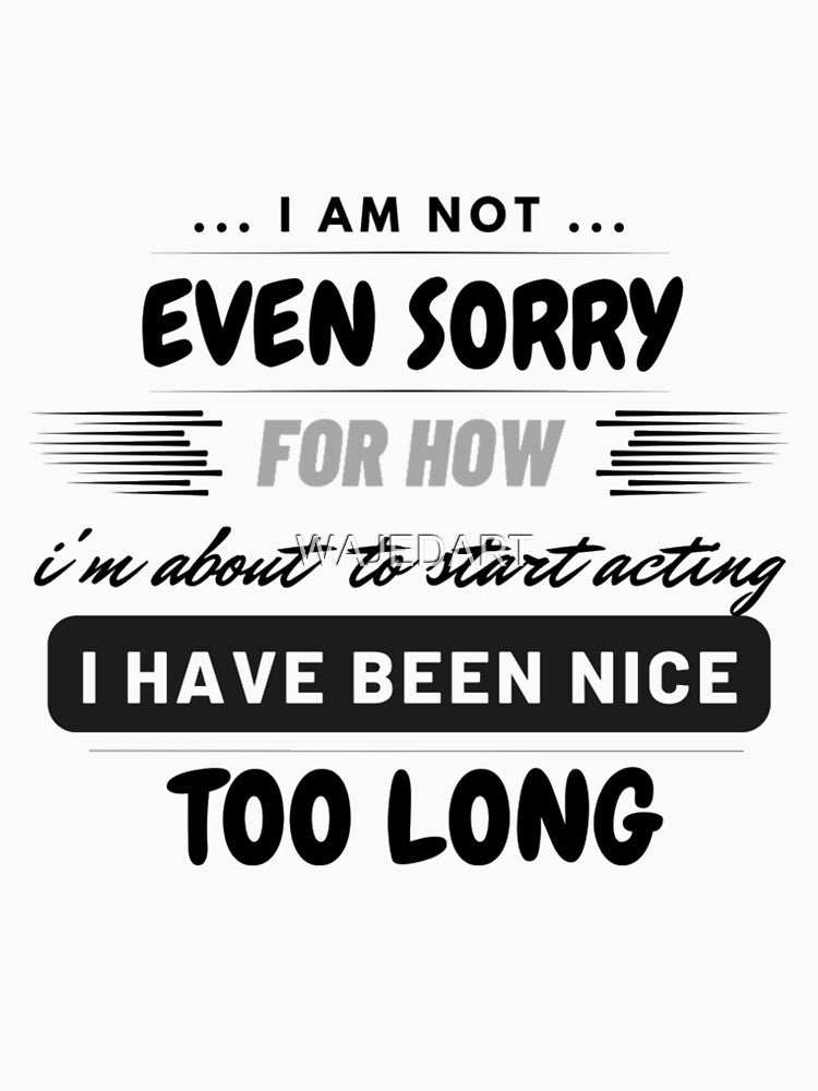 I am not even sorry by WAJEDART T-Shirts, Hoodie, Sweatshirt | BlankRebels.com (Image 3)