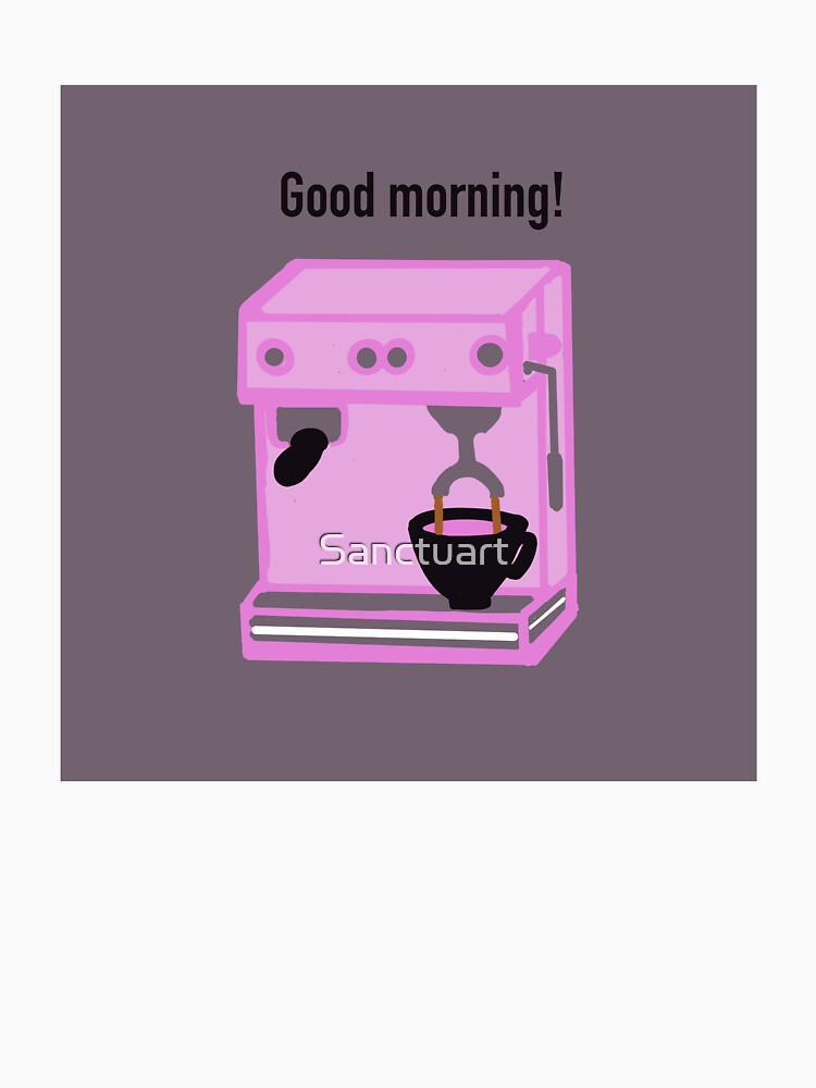 Coffee machine by Sanctuart T-Shirts, Hoodie, Sweatshirt | BlankRebels.com (Image 3)