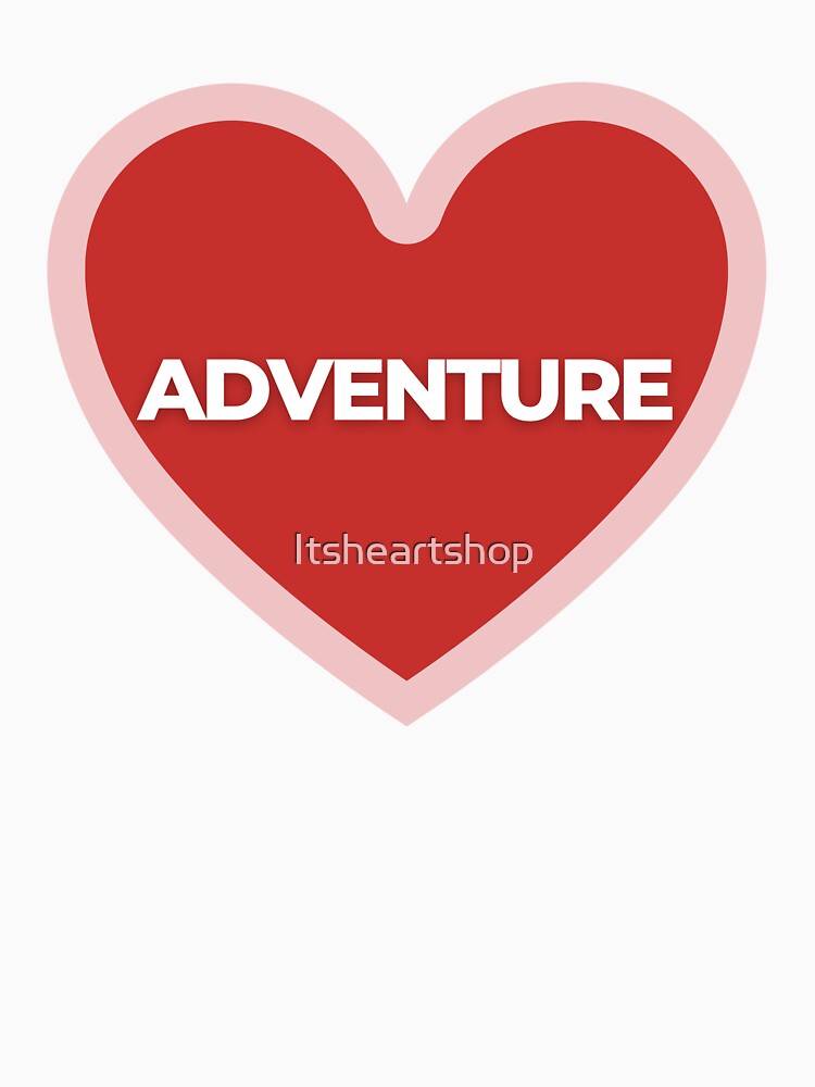 I Heart Adventure by Itsheartshop T-Shirts, Hoodie, Sweatshirt | BlankRebels.com (Image 3)