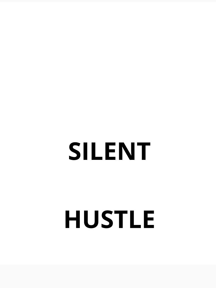 Silent Hustle - Motivational Streetwear by SparkThreadz