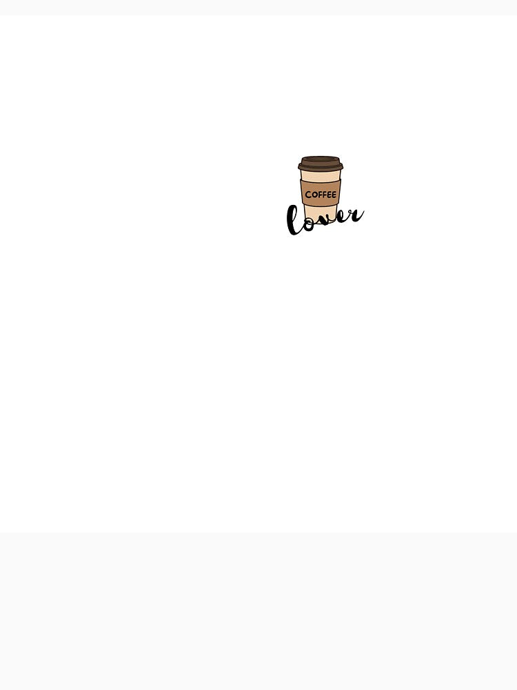 coffee lover by Rosalilli24 T-Shirts, Hoodie, Sweatshirt | BlankRebels.com (Image 3)