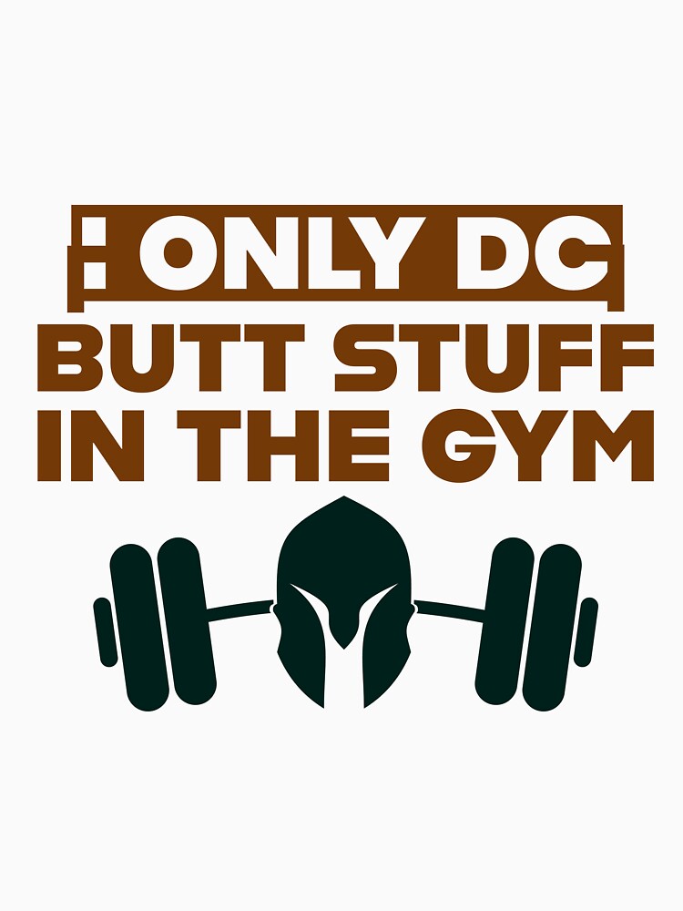 Rétro Vintage  I ONLY DO BUTT STUFF IN THE GYM  Classic T-shirt by fanadesigns Hoodie, Sweatshirt | BlankRebels.com (Image 3)