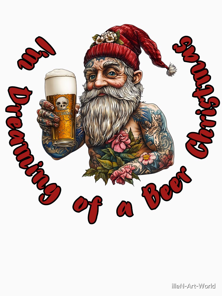 I'm Dreaming of a Beer Christmas, craft beer by illeN-Art-World T-Shirts, Hoodie, Sweatshirt | BlankRebels.com (Image 3)
