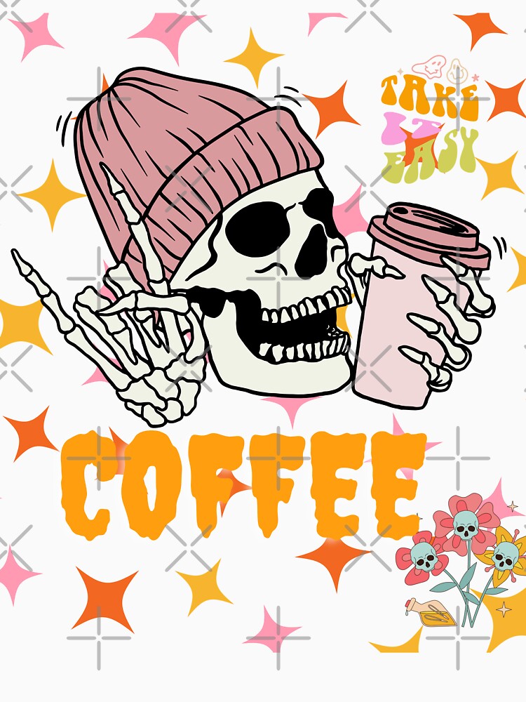 Coffee Drinking Hiphop Skeleton Take Easy Halloween T-Shirts, Hoodie, Sweatshirt