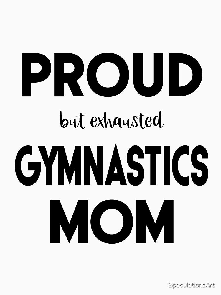 Proud (But Exhausted) Gymnastics Mom Funny by XanderWitch Creative T-Shirts, Hoodie, Sweatshirt | BlankRebels.com (Image 2)