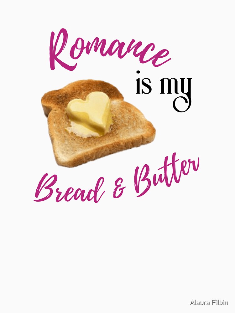 Bread & Butter 1 by Alaura Filbin T-Shirts, Hoodie, Sweatshirt | BlankRebels.com (Image 3)