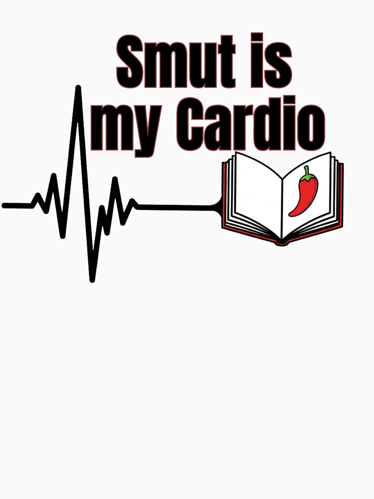 Smut is my Cardio Funny Romance Reader Design by Lexiii Designs T-Shirts, Hoodie, Sweatshirt | BlankRebels.com (Image 2)