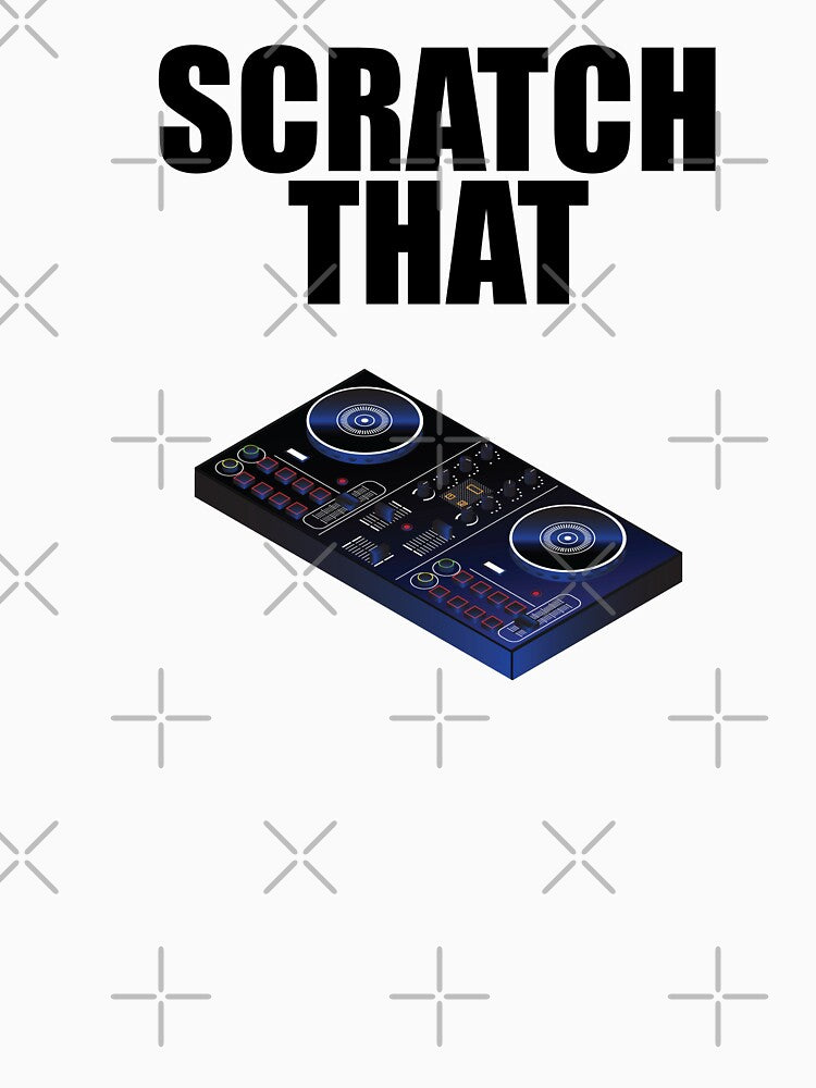 Scratch that, funny DJ design, mixing, scratching, music, gift for dj, disc jockey, turntable, dj controller by... (Image 3)