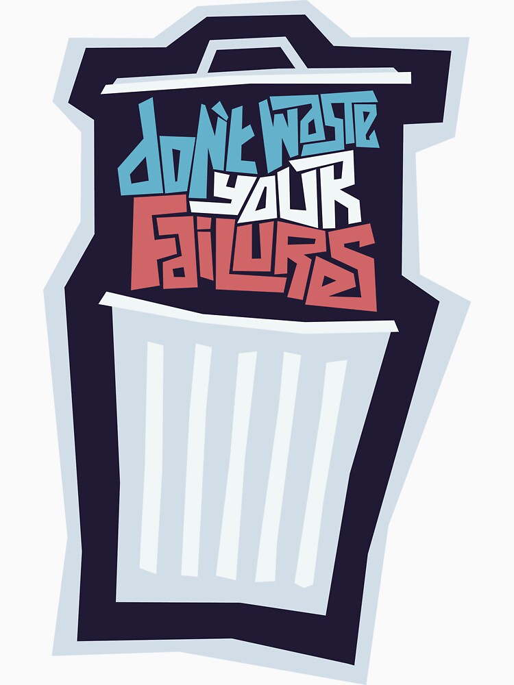 Don't Waste Your Failures by drewklevan T-Shirts, Hoodie, Sweatshirt | BlankRebels.com (Image 3)