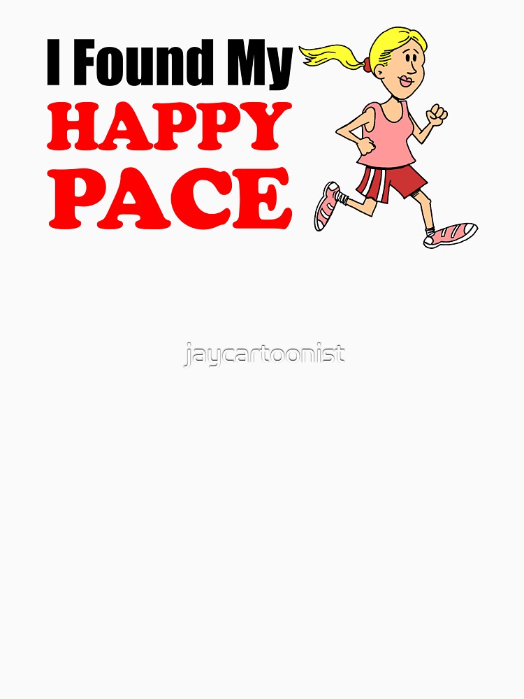 I Found My Happy Pace Running Female Runner by jaycartoonist T-Shirts, Hoodie, Sweatshirt | BlankRebels.com (Image 3)