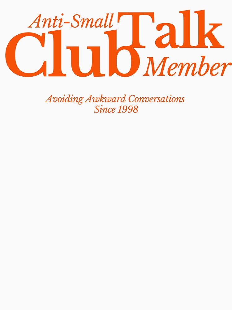Anti-Small Talk Club Member – Funny Introvert T-Shirt by silly little things Hoodie, Sweatshirt | BlankRebels.com (Image 3)
