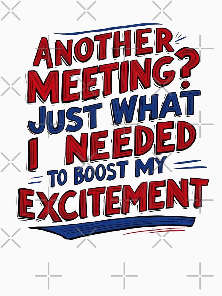 Another meeting by All Creative Designer T-Shirts, Hoodie, Sweatshirt | BlankRebels.com (Image 3)