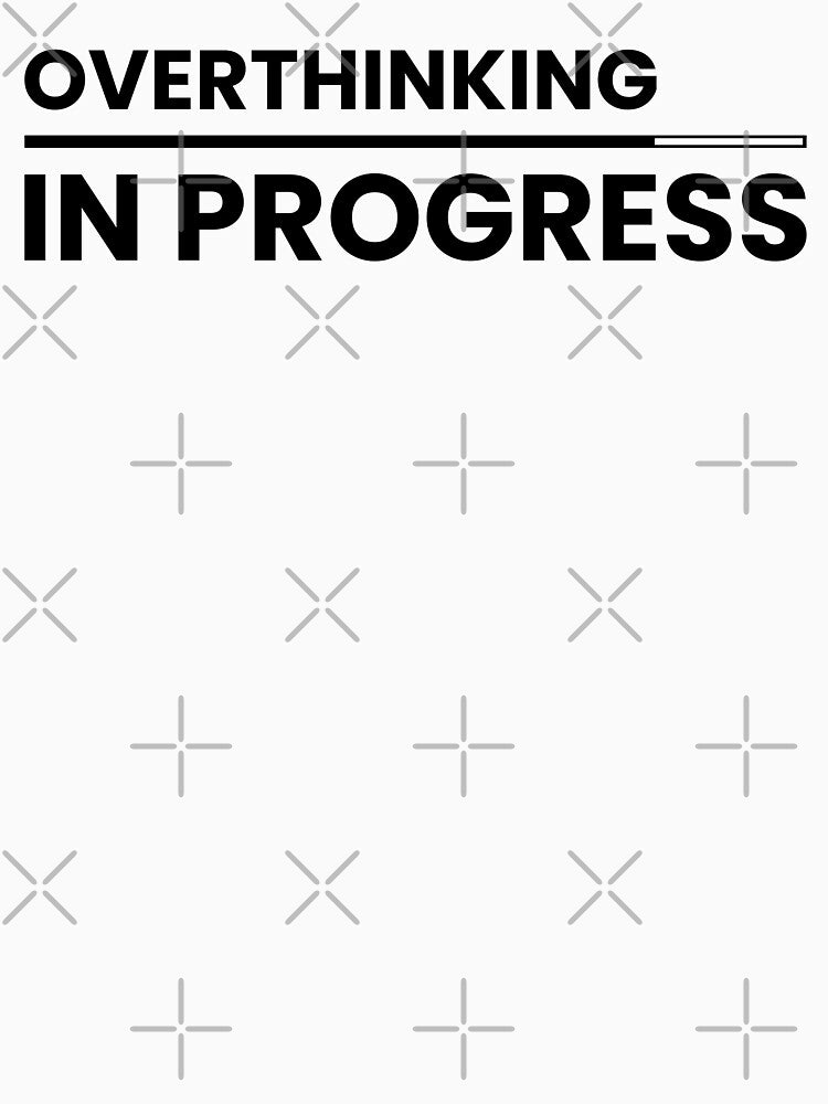 Overthinking In Progress, Introvert Overthinker by Singhe Design T-Shirts, Hoodie, Sweatshirt | BlankRebels.com (Image 3)