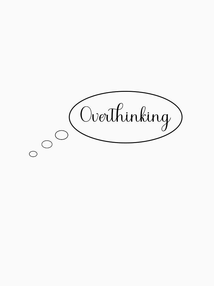 Overthinking by Paper Drip T-Shirts, Hoodie, Sweatshirt | BlankRebels.com (Image 3)