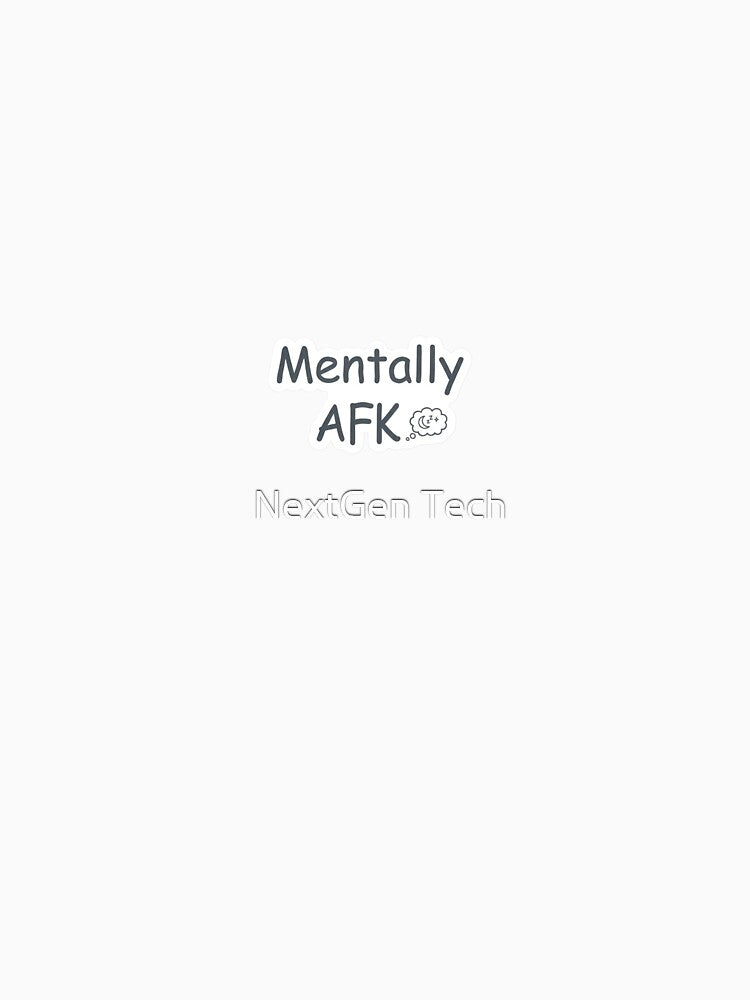 Mentally AFK – Introvert Mental Health Humor Sticker T-Shirts, Hoodie, Sweatshirt