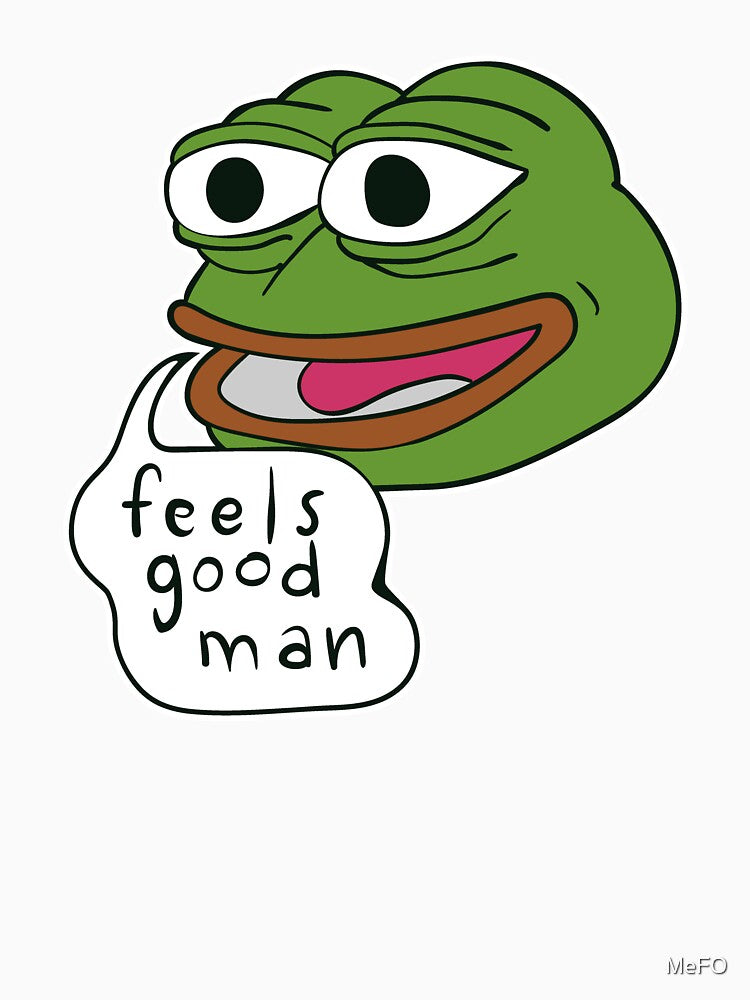 Pepe The Frog "Feels good man" by MeFO T-Shirts, Hoodie, Sweatshirt | BlankRebels.com (Image 3)