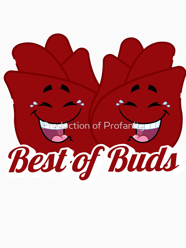 Cute Best of Buds Print by Production of Profanity T-Shirts, Hoodie, Sweatshirt | BlankRebels.com (Image 3)