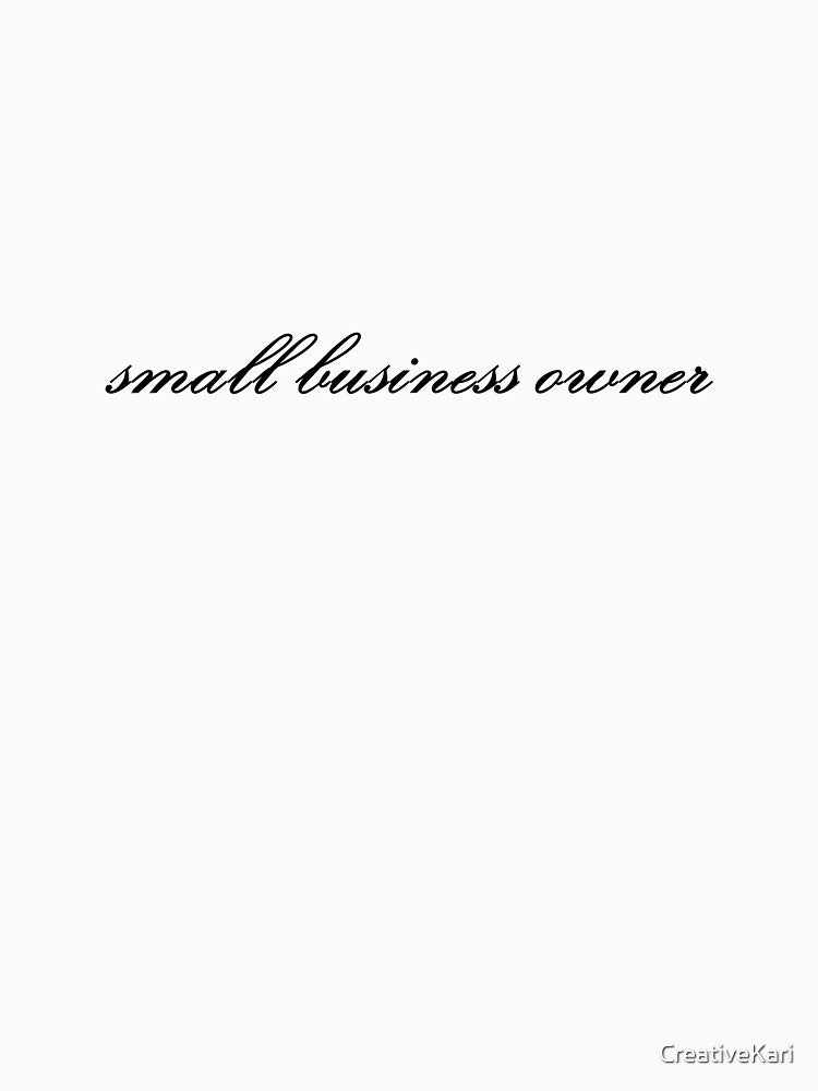 small business owner by CreativeKari T-Shirts, Hoodie, Sweatshirt | BlankRebels.com (Image 3)