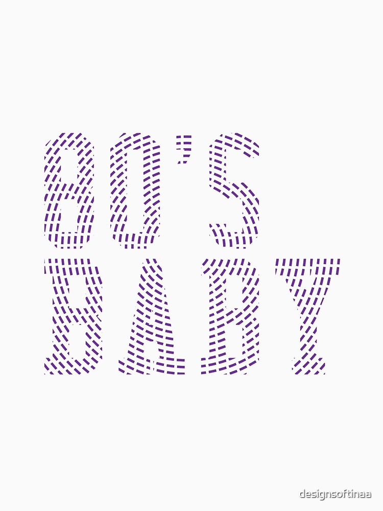 80's Baby by designsoftinaa T-Shirts, Hoodie, Sweatshirt | BlankRebels.com (Image 3)
