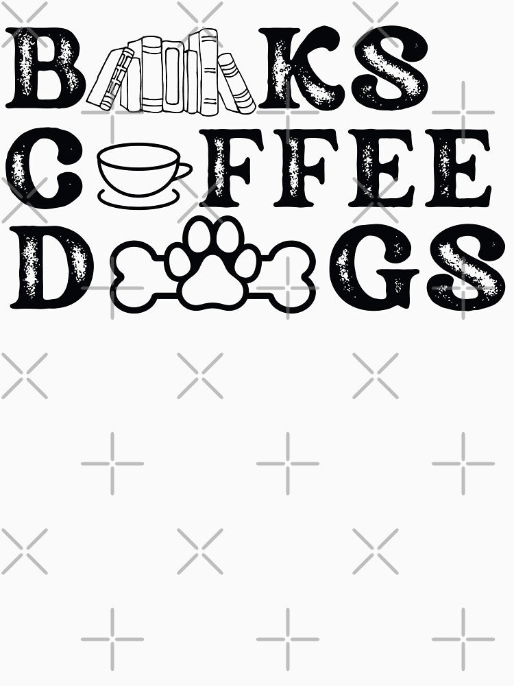 Books And Coffee And Dogs by Cheeeeky T-Shirts, Hoodie, Sweatshirt | BlankRebels.com (Image 3)