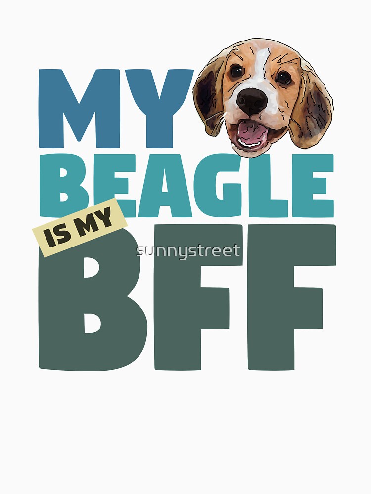 Beagle BFF Dog Best Friend by SunnyStreet T-Shirts, Hoodie, Sweatshirt | BlankRebels.com (Image 3)