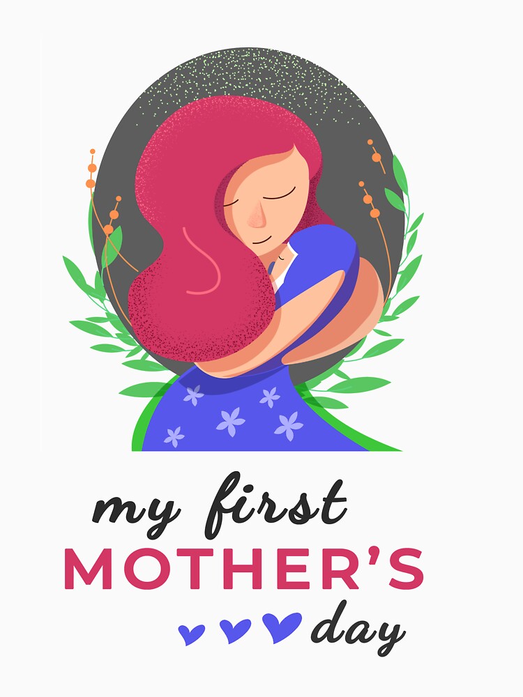 First Mother's Day - Great Gift for Mom by maxarus T-Shirts, Hoodie, Sweatshirt | BlankRebels.com (Image 2)