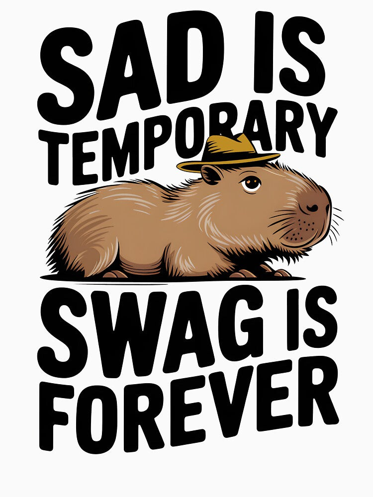 Sad Is Temporary, Swag Is Forever - Black Text Capybara Design by Stylish Grapefruit Familia T-Shirts, Hoodie,... (Image 3)