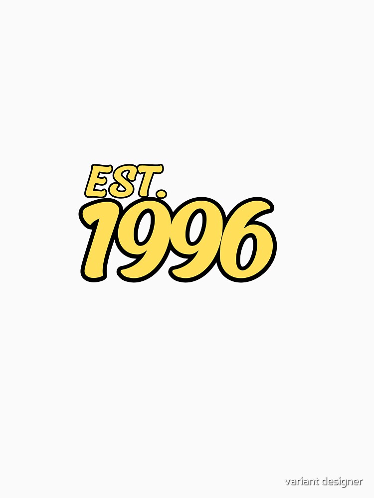 EST. 1996 by variant designer T-Shirts, Hoodie, Sweatshirt | BlankRebels.com (Image 3)