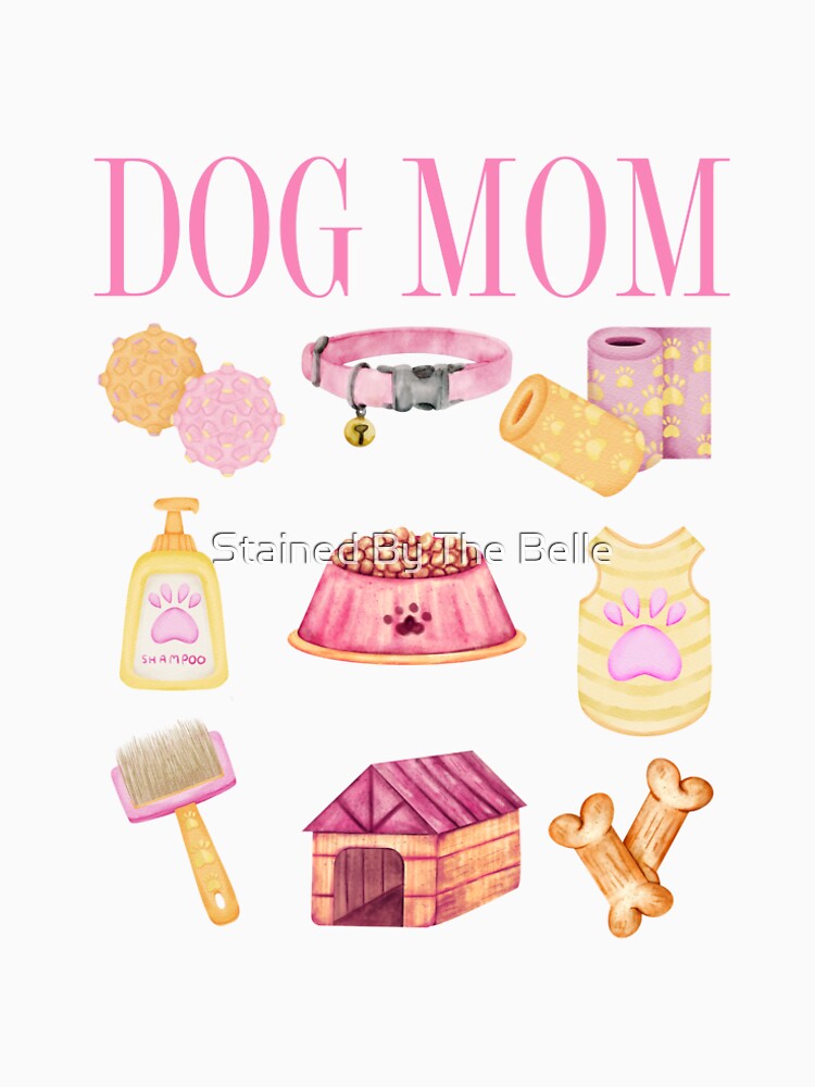 Girl Dog Mom by Stained By The Belle T-Shirts, Hoodie, Sweatshirt | BlankRebels.com (Image 2)