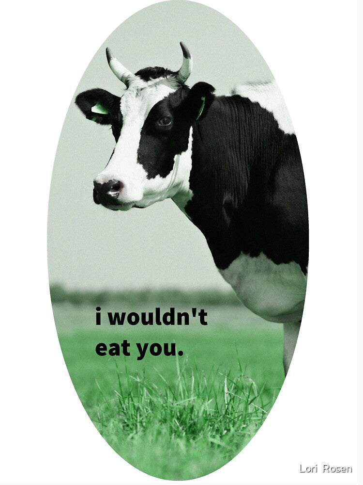 Vegan Cow Says "I Wouldn't Eat You!" by Lori  Rosen T-Shirts, Hoodie, Sweatshirt | BlankRebels.com (Image 3)