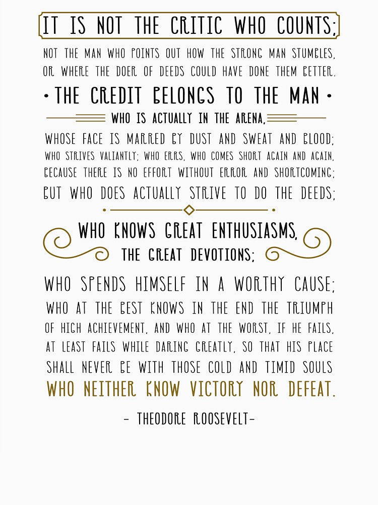 Man In The Arena, Theodore Roosevelt Quote by MentDesigns T-Shirts, Hoodie, Sweatshirt | BlankRebels.com (Image 3)