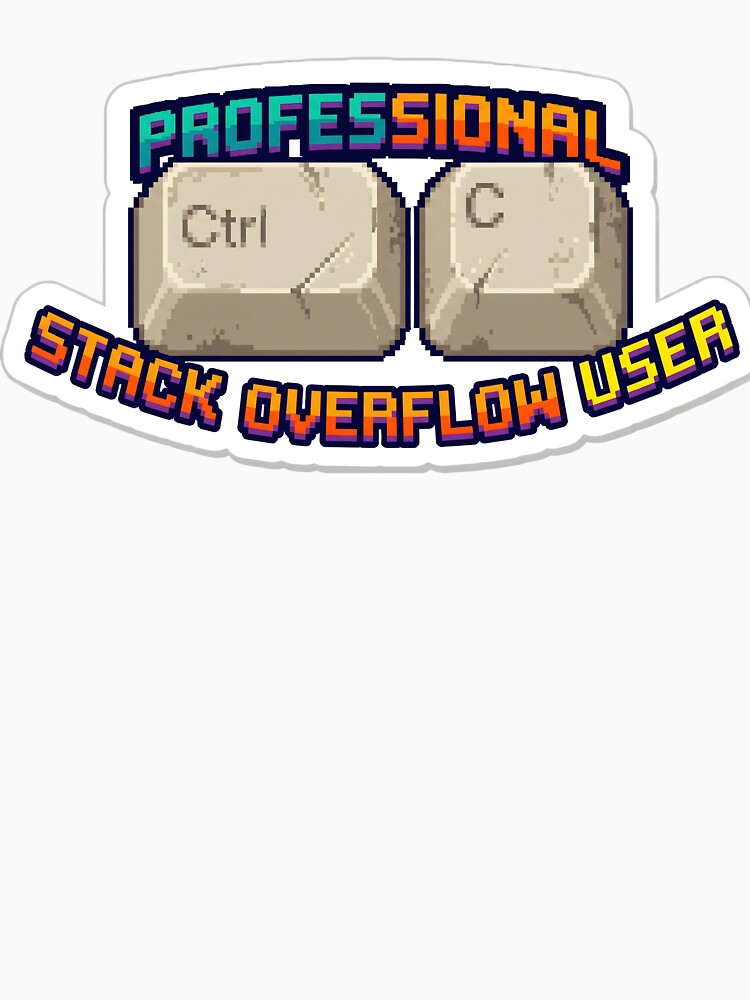 PROFESSIONAL STACK OVERFLOW USER by Strip to Stick T-Shirts, Hoodie, Sweatshirt | BlankRebels.com (Image 3)