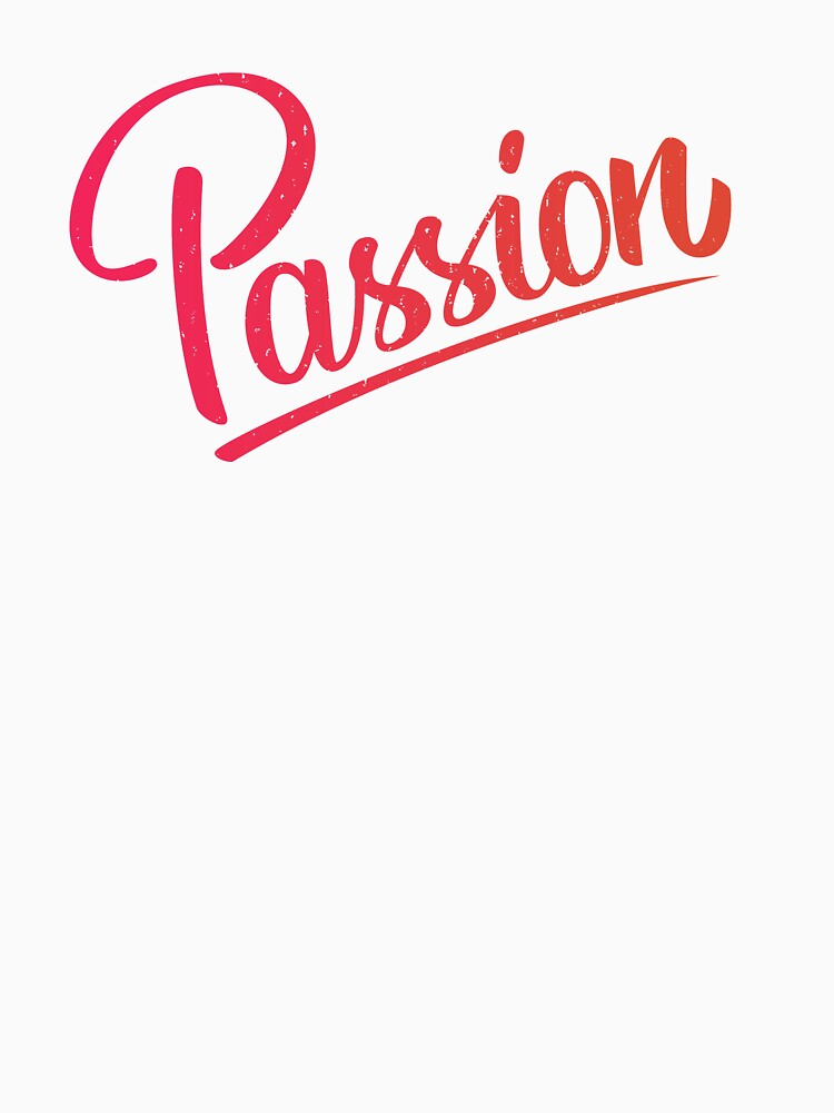 Passion Brush Lettering by vitoriamade T-Shirts, Hoodie, Sweatshirt | BlankRebels.com (Image 3)