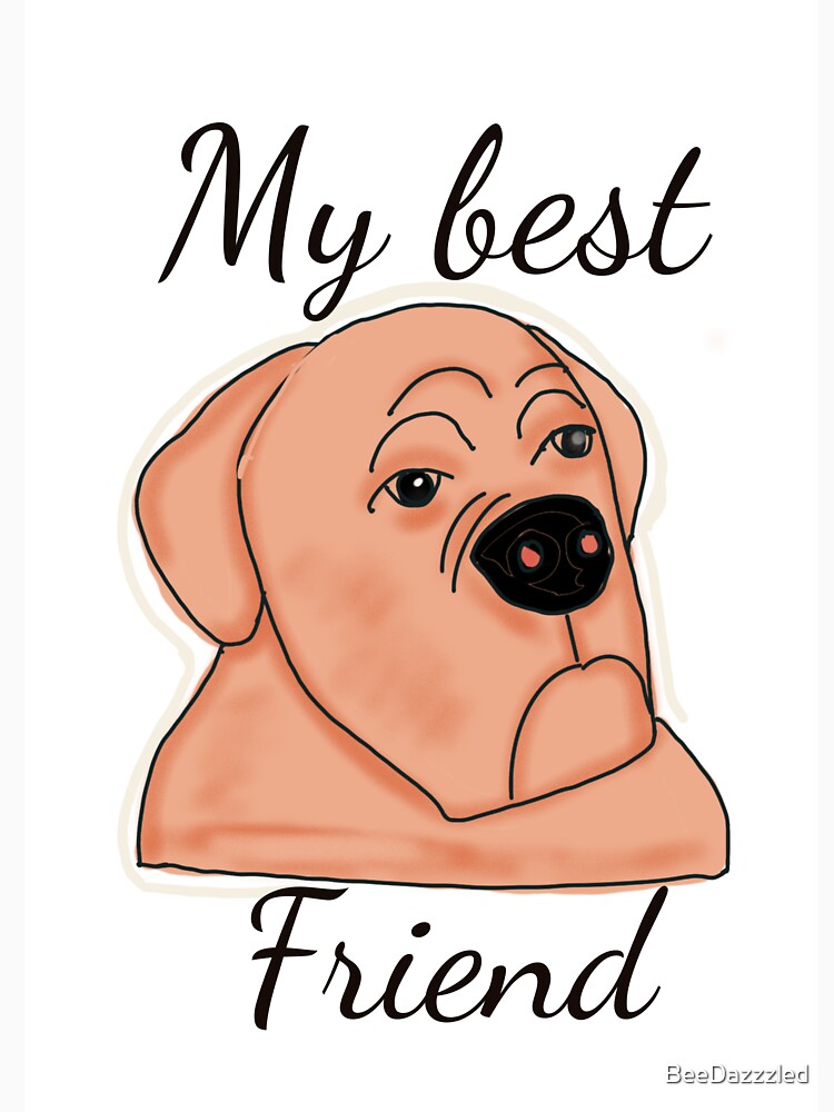 My Best Friend by BeeDazzzled T-Shirts, Hoodie, Sweatshirt | BlankRebels.com (Image 3)