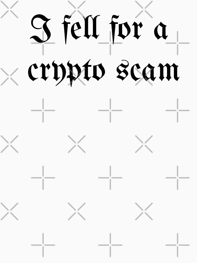 I Fell For A Crypto Scam Gothic Font by International T-Shirt Conglomerate (ITSC) Hoodie, Sweatshirt (Image 3)