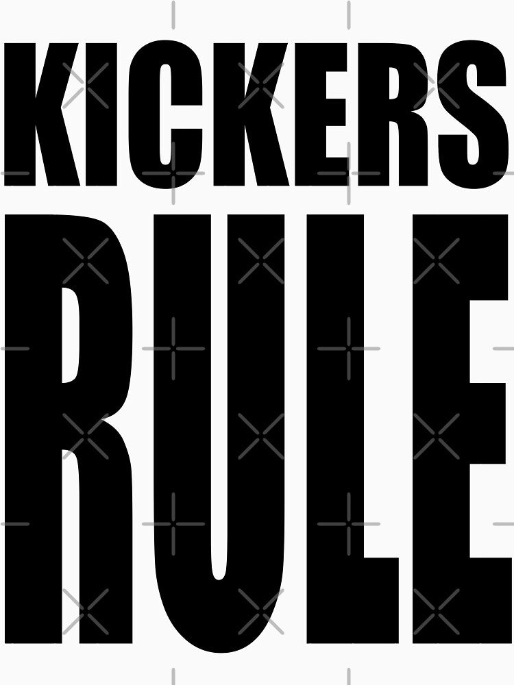 Kickers Rule Football Hockey Soccer High School College Team Sport T Shirt by arcadetoystore