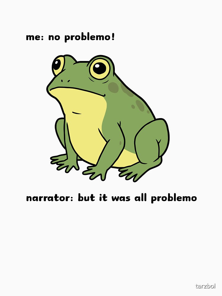 Funny Frog Shirt – I’M Not Problem Meme Illustration T-Shirts, Hoodie, Sweatshirt
