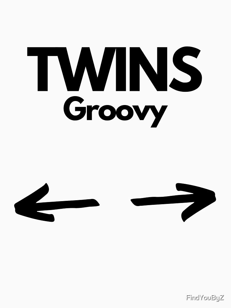 Twins Groovy Babe by FindYouByZ T-Shirts, Hoodie, Sweatshirt | BlankRebels.com (Image 3)