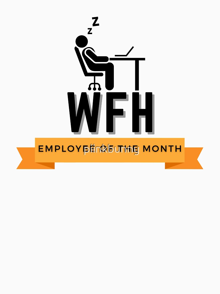 Work From Home Employee Of The Month - Bright Ver. by piinkbunny T-Shirts, Hoodie, Sweatshirt | BlankRebels.com (Image 3)