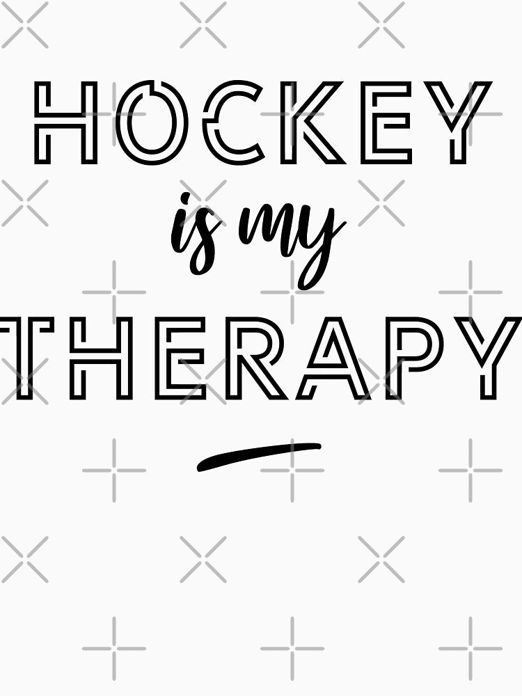 Hockey is my therapy by lepetitcalamar T-Shirts, Hoodie, Sweatshirt | BlankRebels.com (Image 3)