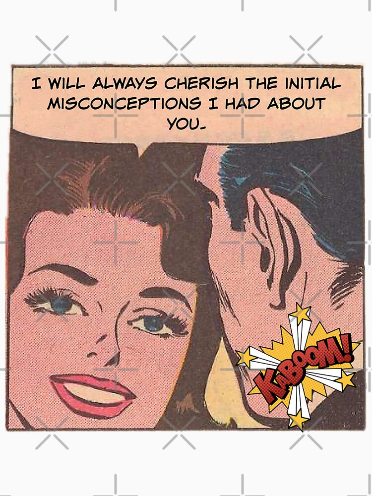 I Will Always Cherish the Initial misconceptions I Had About You! Snarky Office Worker by SSustainable
