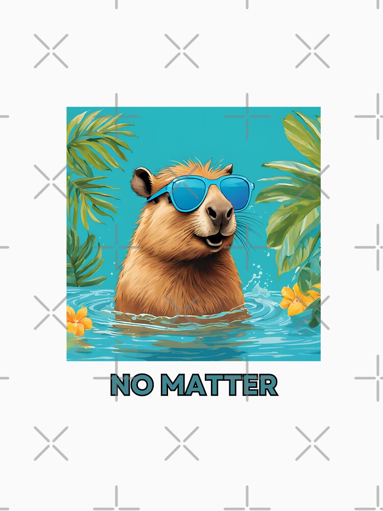 No Matter Chill Capybara Design by ykac-tstore T-Shirts, Hoodie, Sweatshirt | BlankRebels.com (Image 3)
