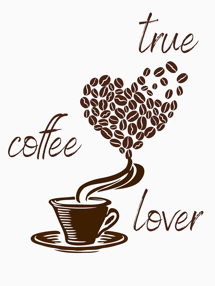 Coffee Lover Sublimation Transfer Classic T-Shirts, Hoodie, Sweatshirt